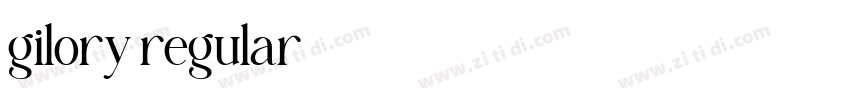 gilory regular字体转换 gilory regular字体转换